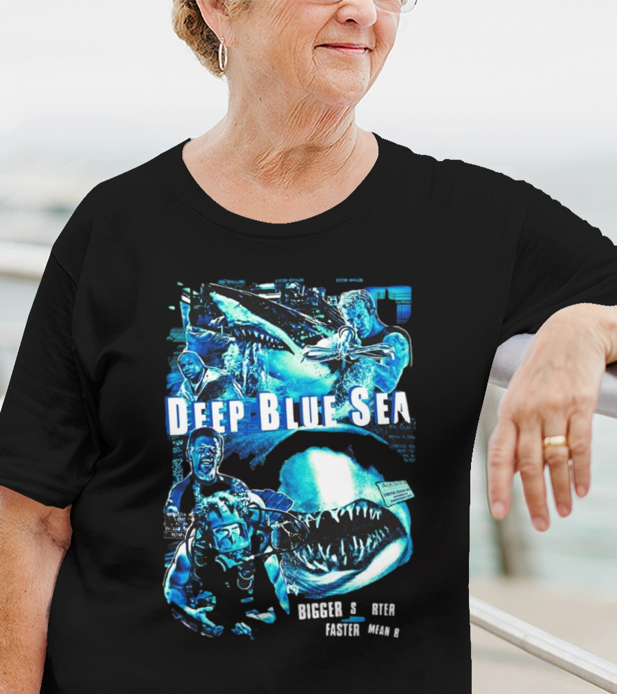 Deep Blue Sea Bigger Smarter Faster Meaner T-Shirt