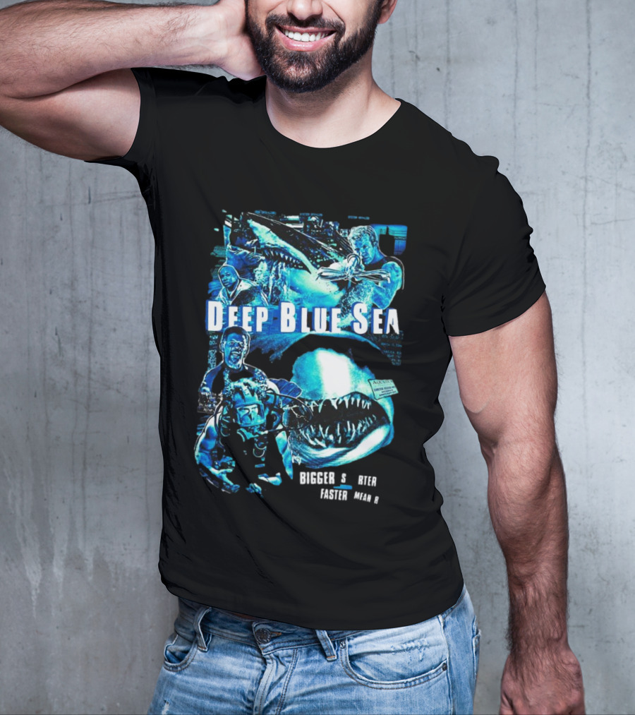 Deep Blue Sea Bigger Smarter Faster Meaner T-Shirt