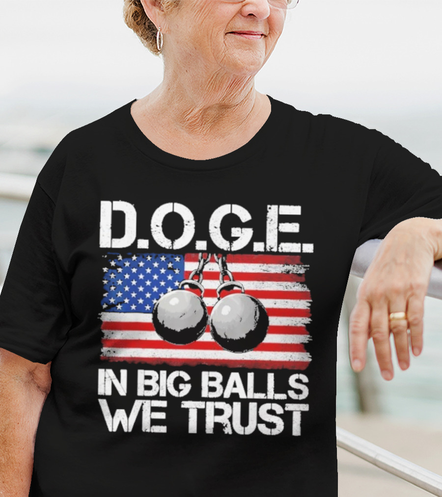 DOGE In Big Balls We Trust T-Shirt