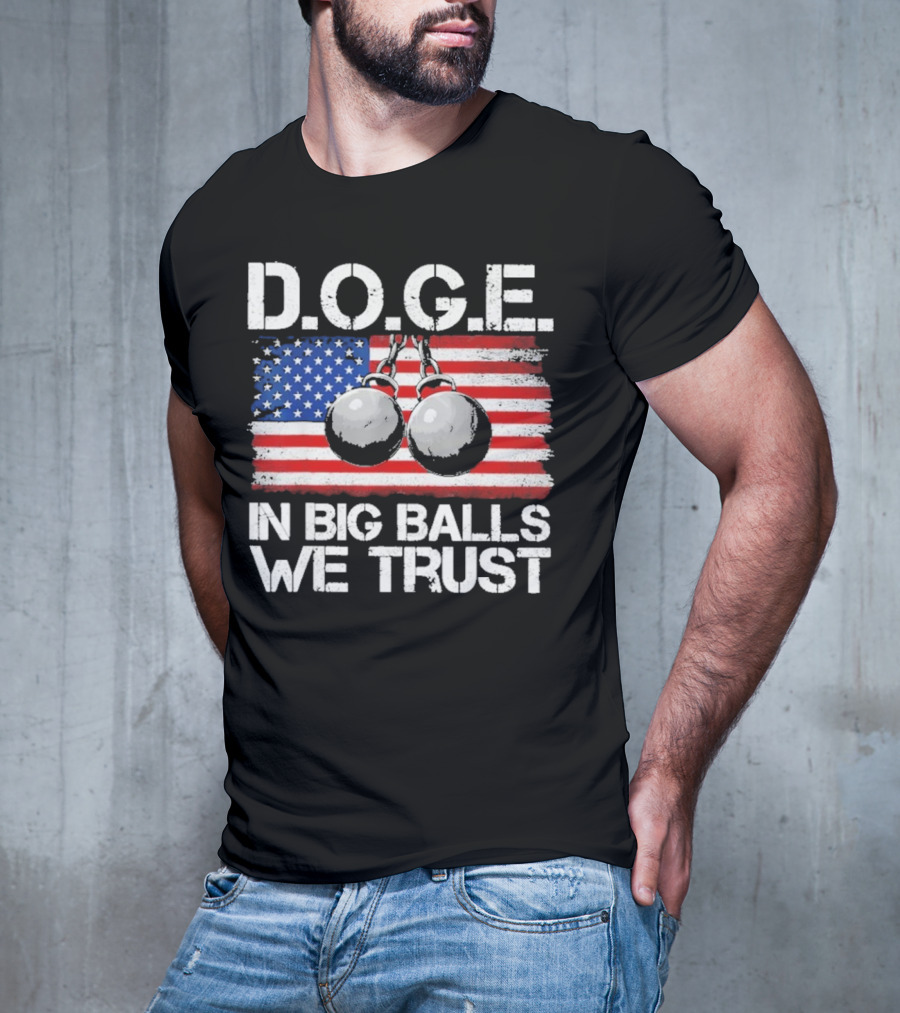 DOGE In Big Balls We Trust T-Shirt