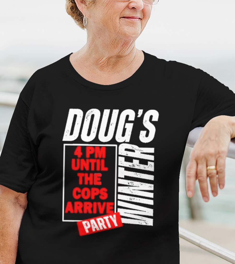 Dougs Winter Party February T-Shirt