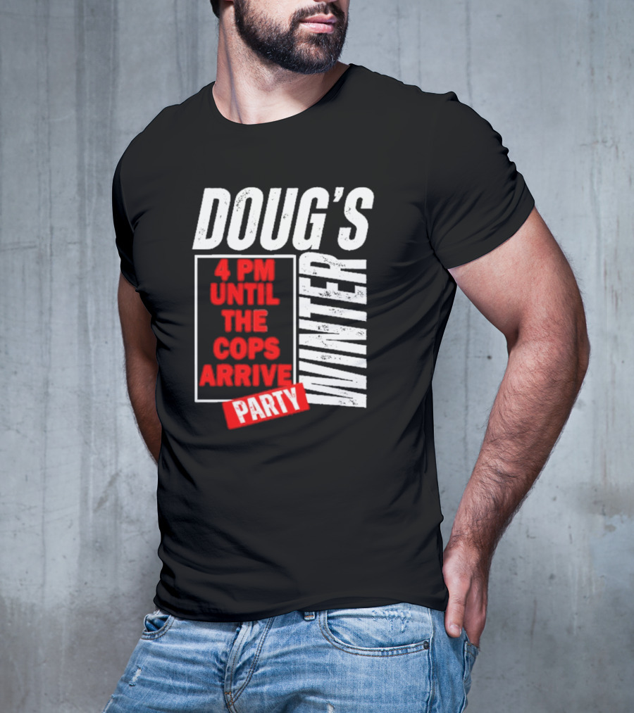 Dougs Winter Party February T-Shirt