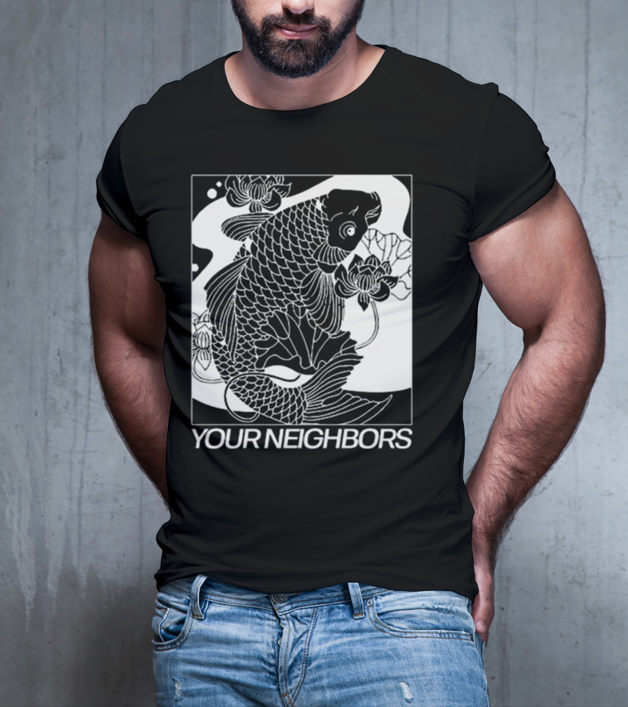 Down Right Your Neighbors Koi T-Shirt