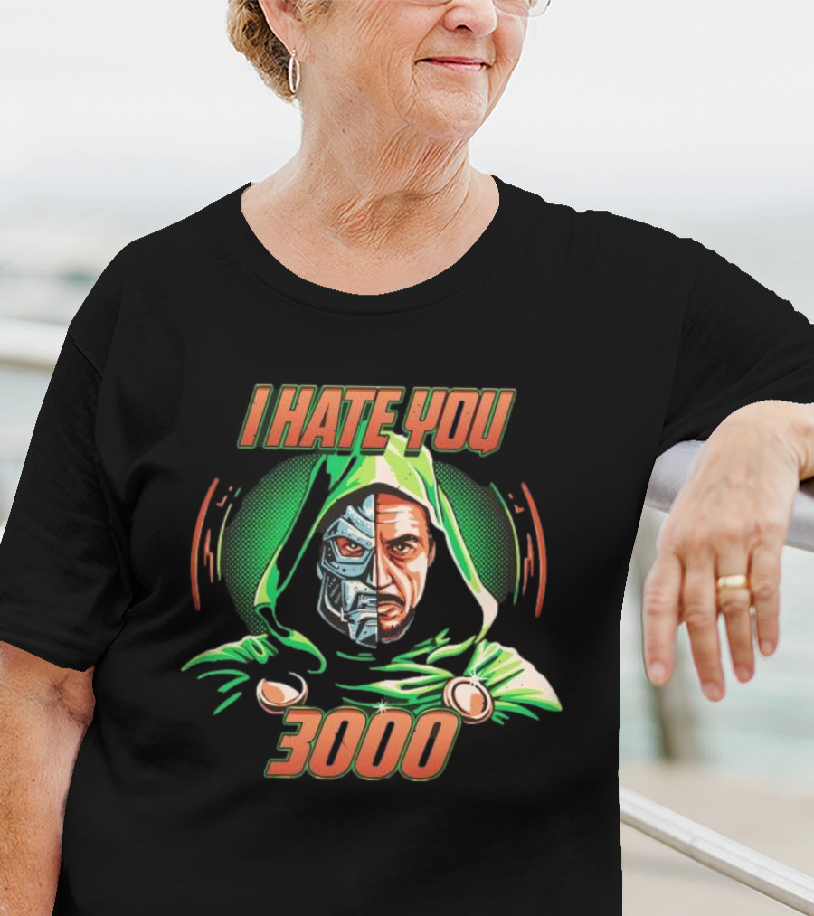 Doctor Doomsday I Hate You 3000 T-Shirt