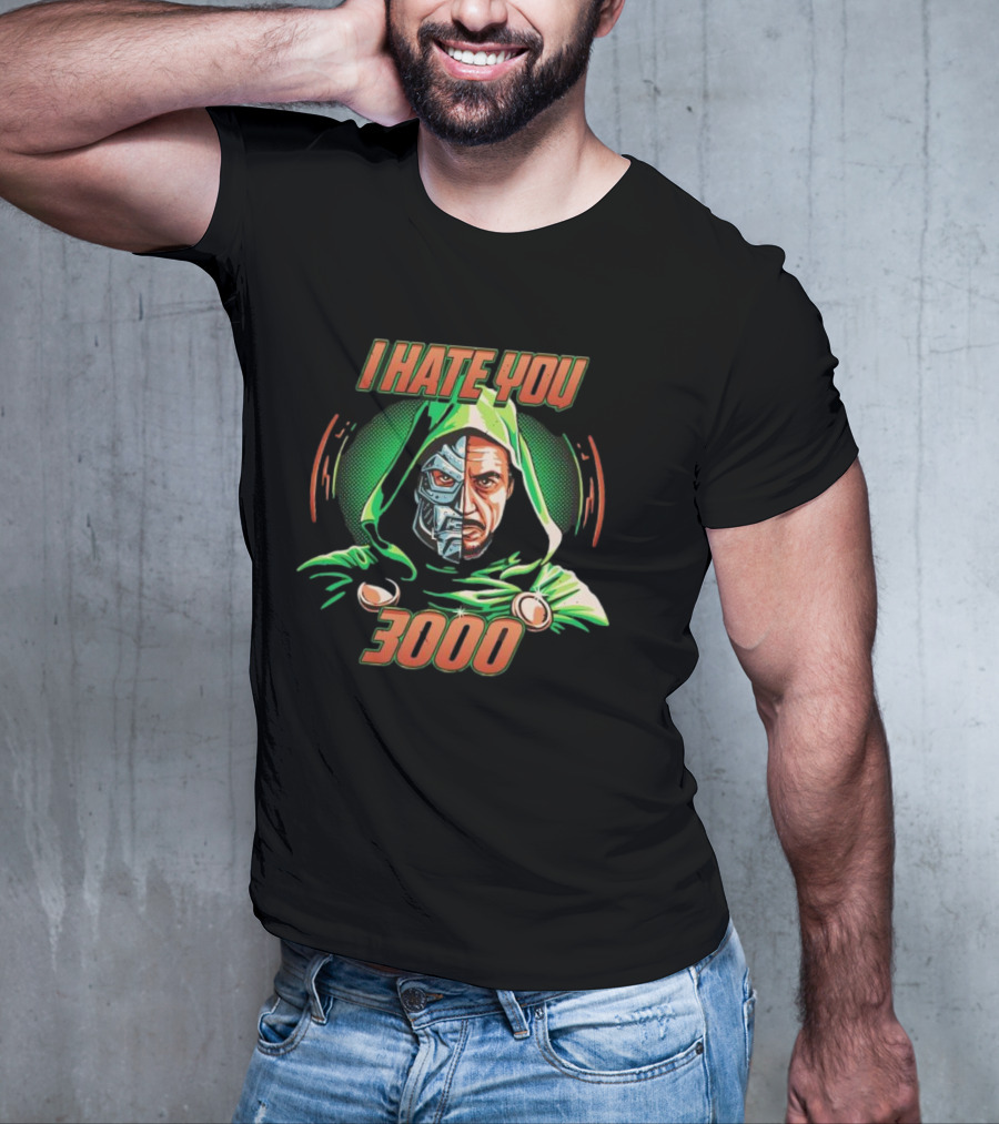 Doctor Doomsday I Hate You 3000 T-Shirt