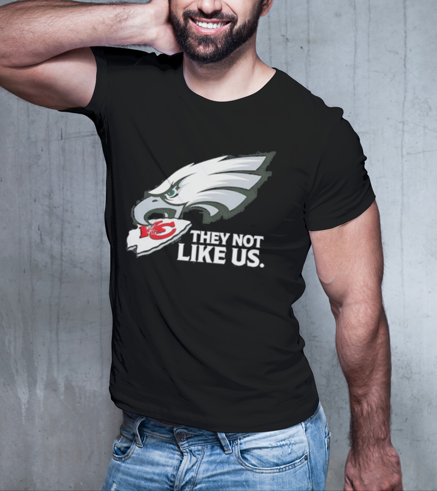 Eagles Beat Chiefs They Not Like Us T-Shirt