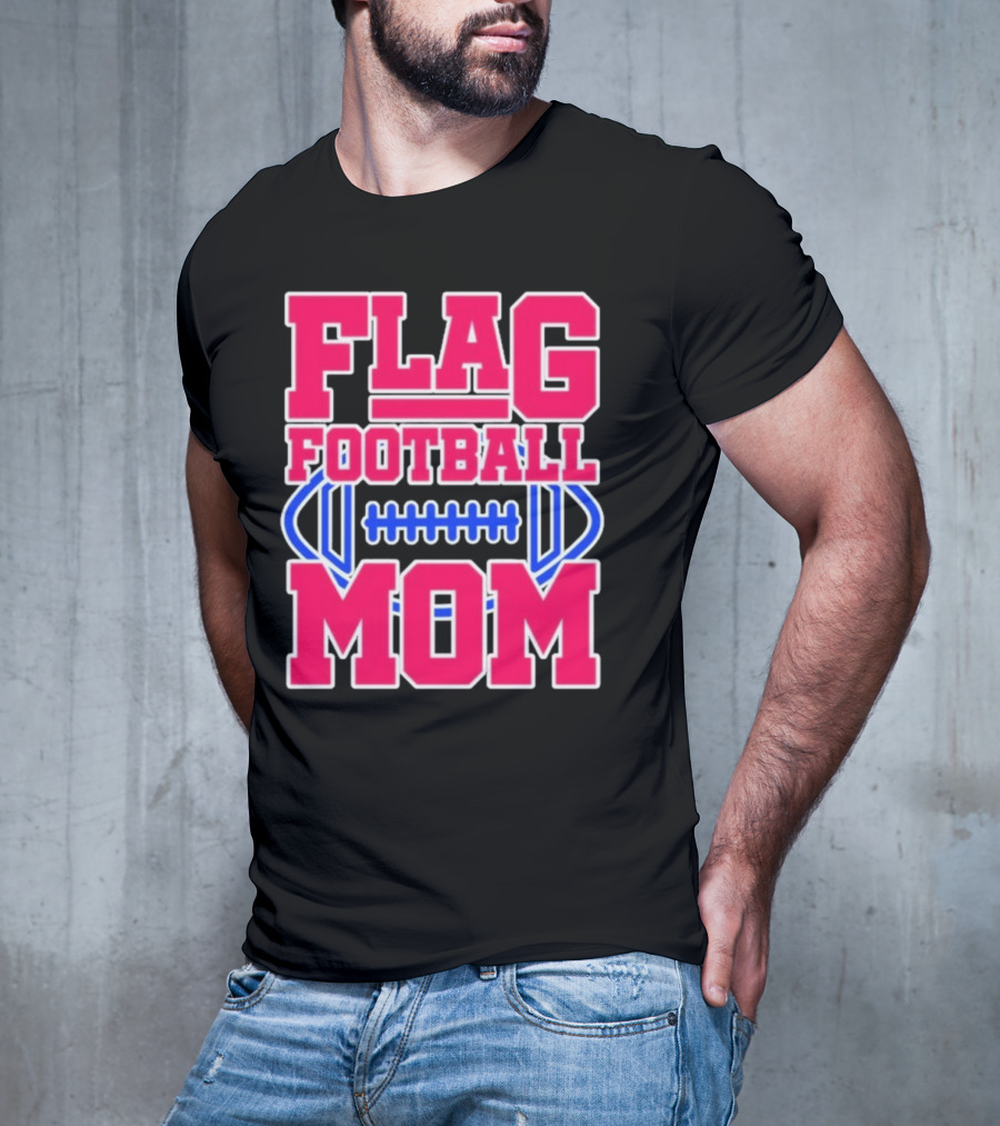 Flag Football Mom For Players T-Shirt