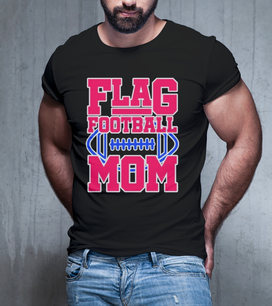 Flag Football Mom For Players T-Shirt