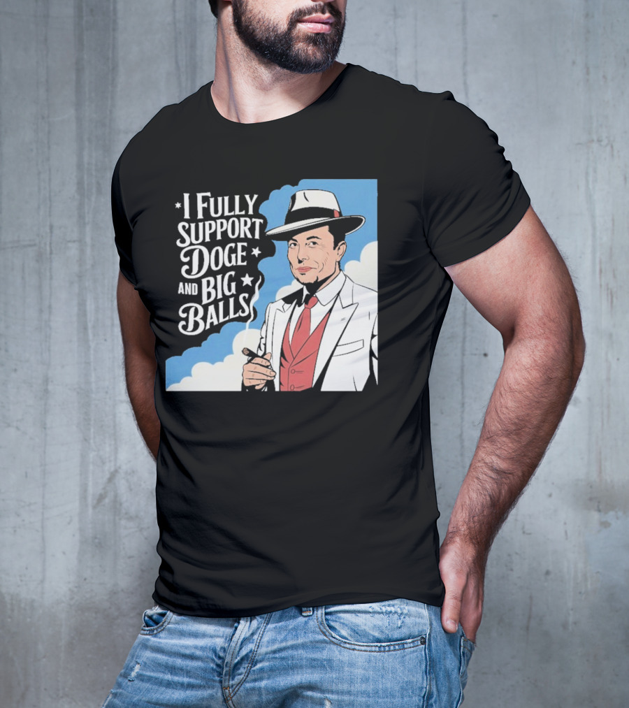Elon Musk Fully Support DOGE And Big Balls T-Shirt