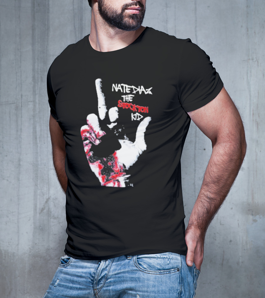 Fuck Nate Diaz The Stockton T-Shirt