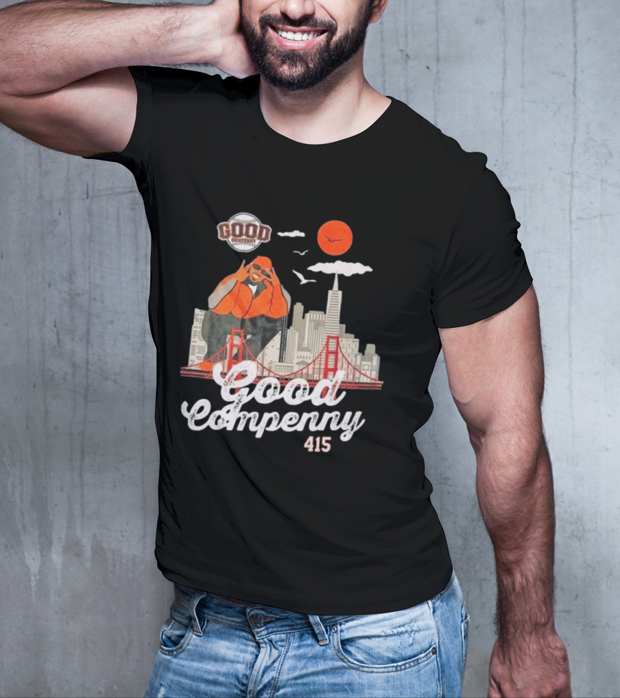 Good Compenny For The 415 Homies T-Shirt