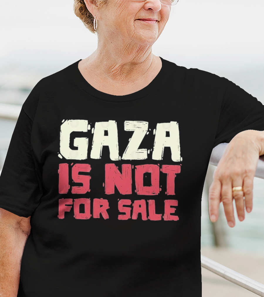GAZA Is Not For Sale T-Shirt
