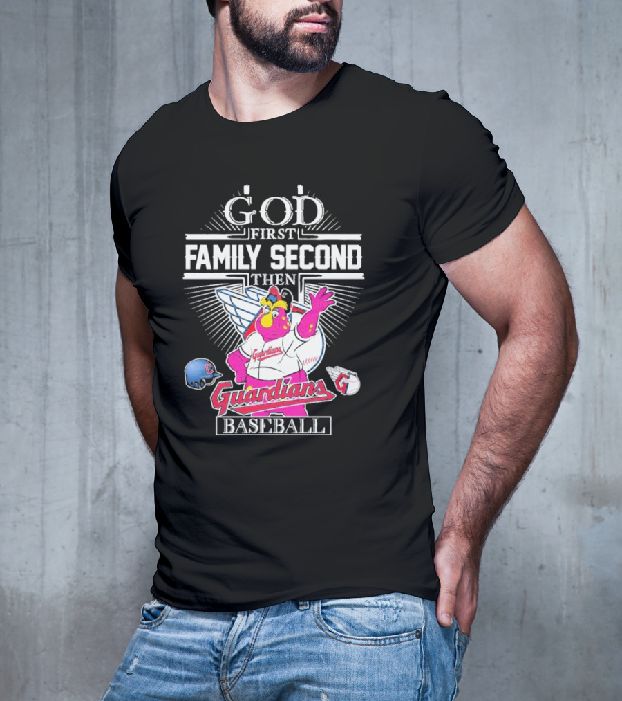 God First Family Second Then Cleveland Guardians Baseball Mascot T-Shirt