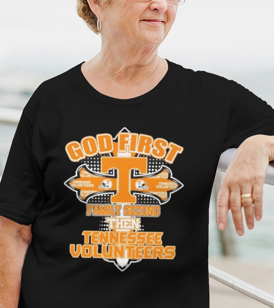 God First Family Second Then Tennessee Volunteers 2025 T-Shirt