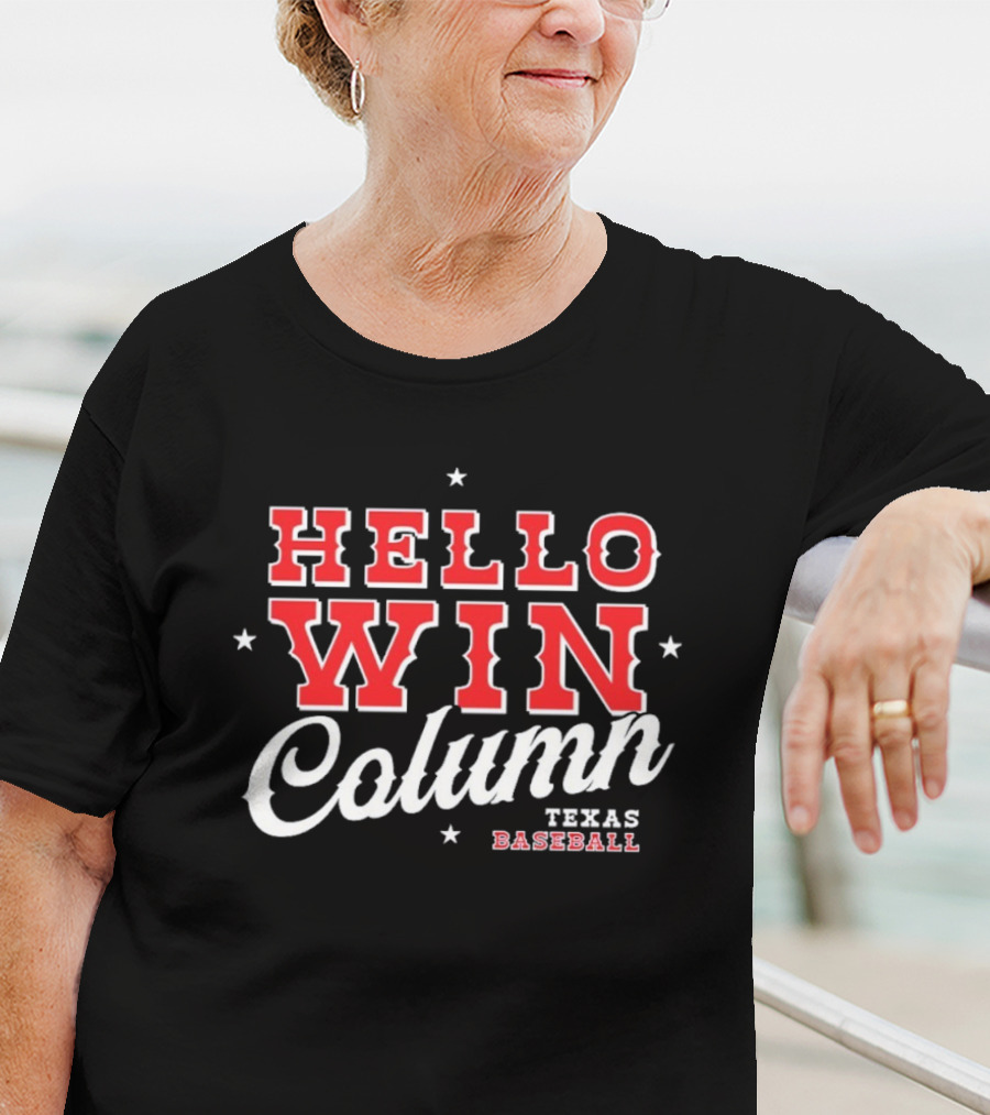 Hello Win Column Texas Baseball T-Shirt