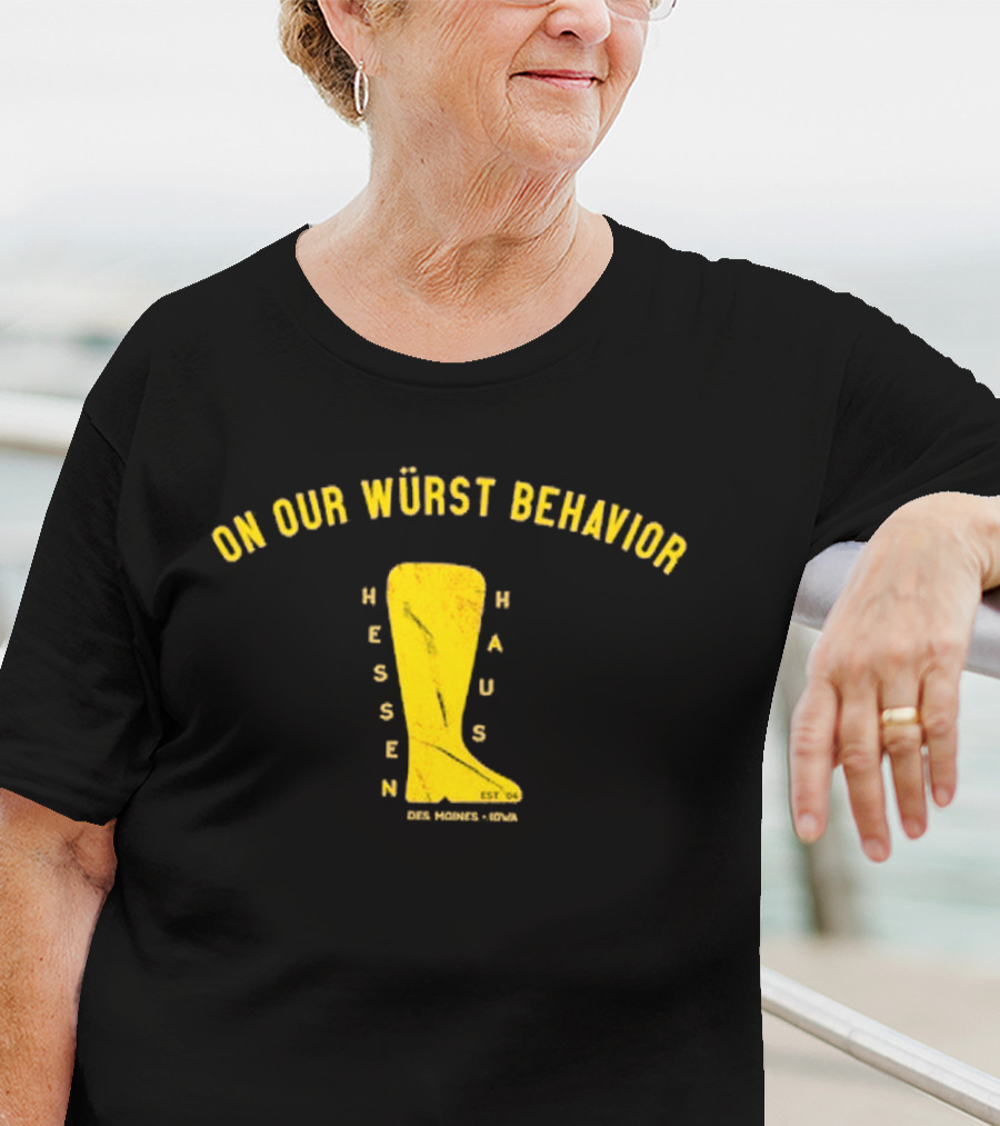 Hessen Haus Wurst Behavior T-Shirt