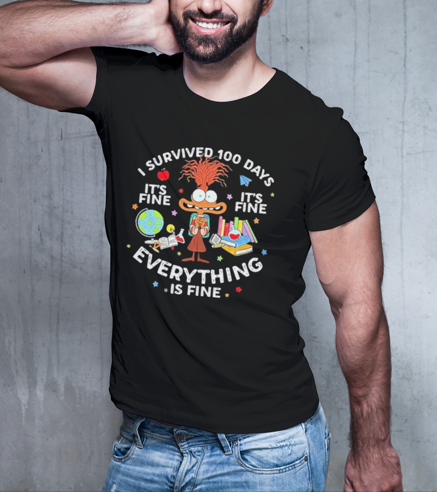 I Survived 100 Days Of School ItS Fine Everything Is Fine T-Shirt