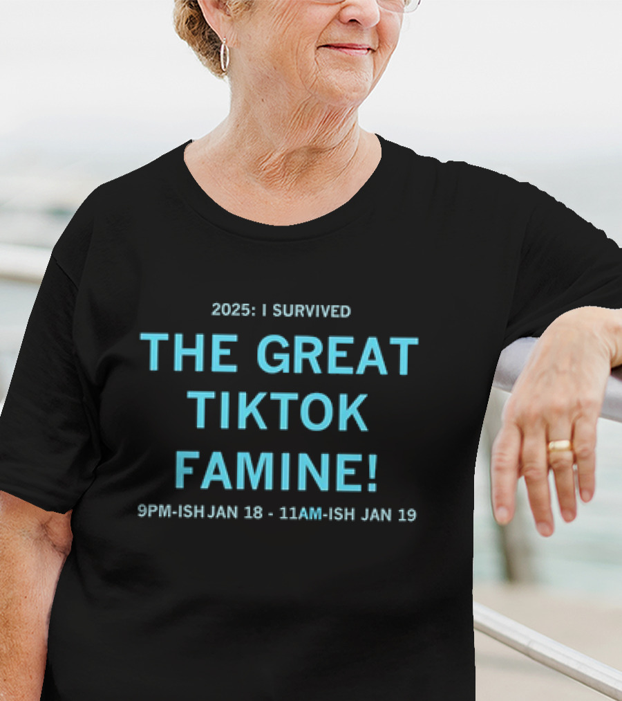 I Survived The Great Tiktok Famine 2025 T-Shirt