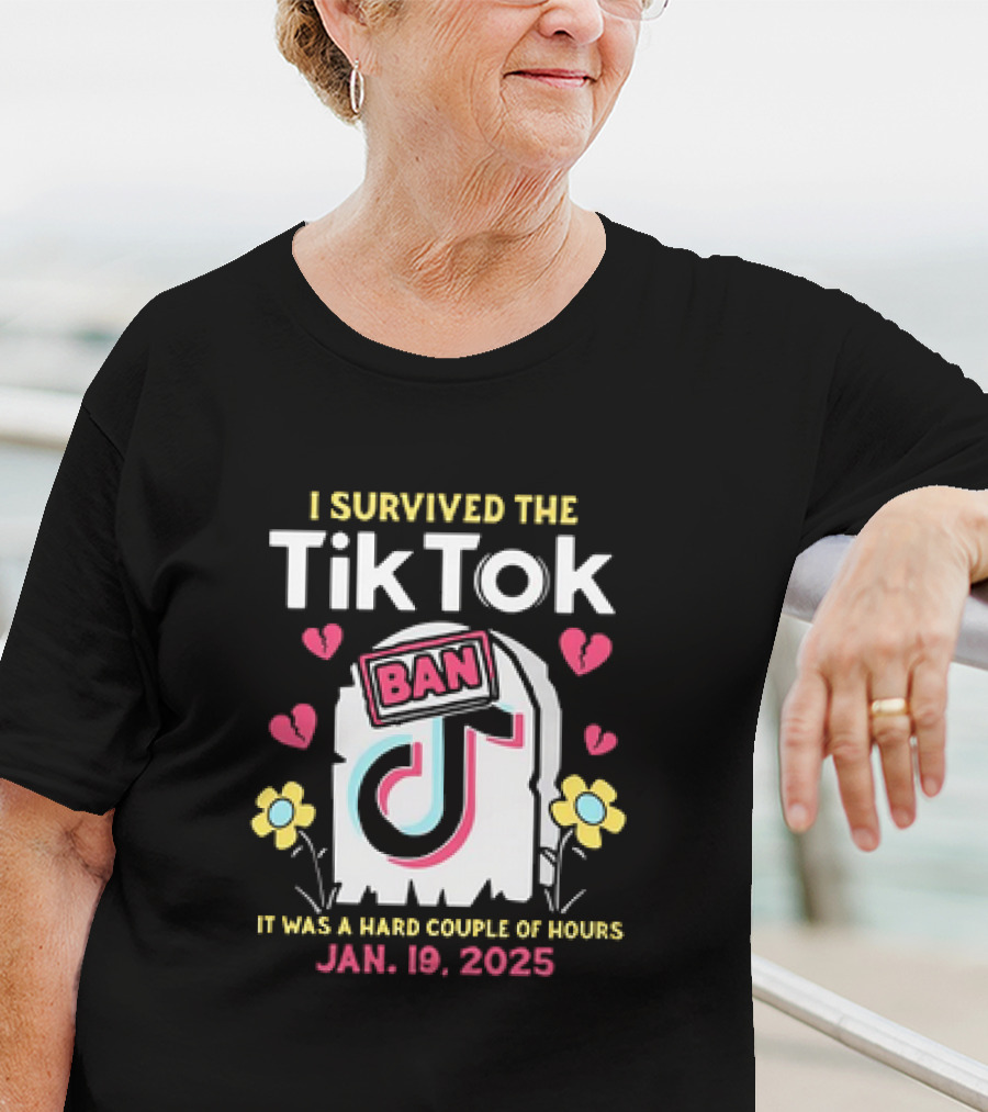 I Survived The Tiktok Ban T-Shirt