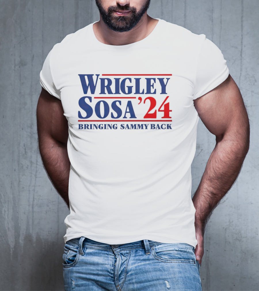 Wrigley Sosa 24 Bringing Sammy Back T-Shirt