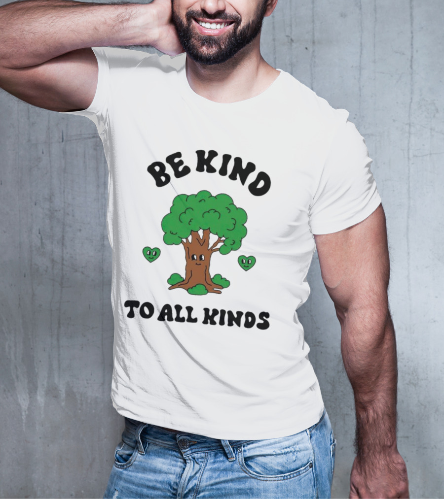Be Kind To All Kinds Happy Tree And Hearts T-Shirt