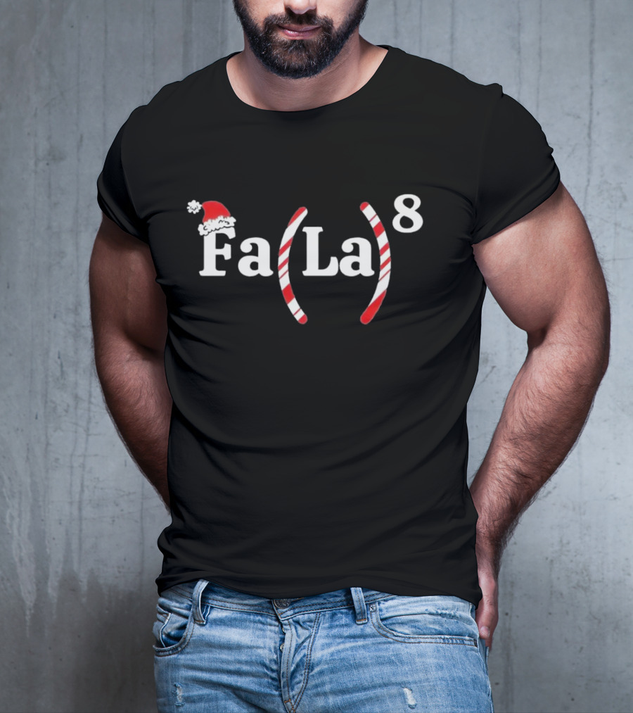 Fa La 8 Christmas Santa Hat Candy Cane T-Shirt