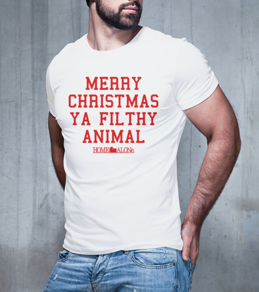 Merry Christmas Ya Filthy Animal Home Alone T-Shirt