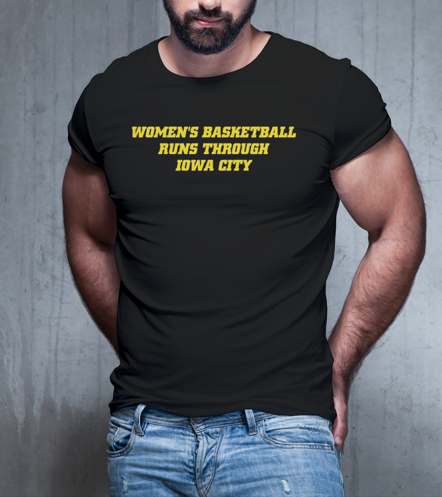 WOMEN'S BASKETBALL RUNS THROUGH IOWA CITY SPORTS PRIDE T-Shirt
