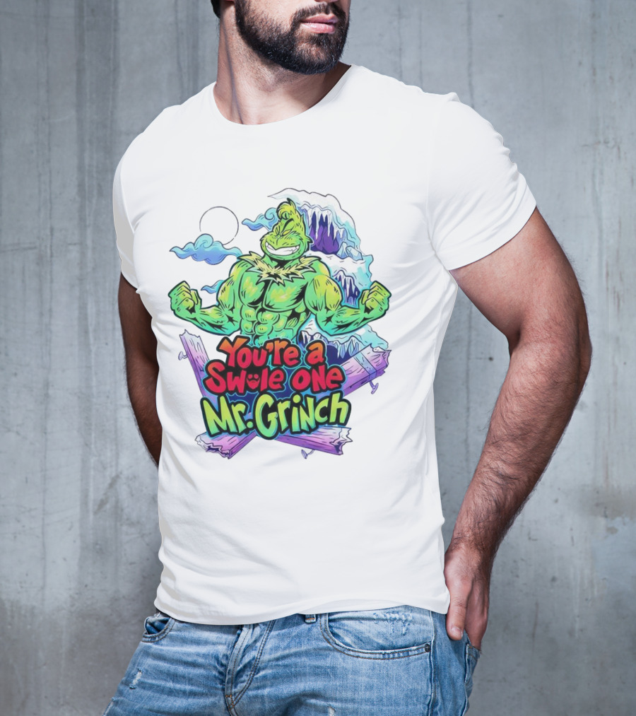You’re A Swole One Mr Grinch Fitness Muskula Green Character With Frosted Mountain Background T-Shirt