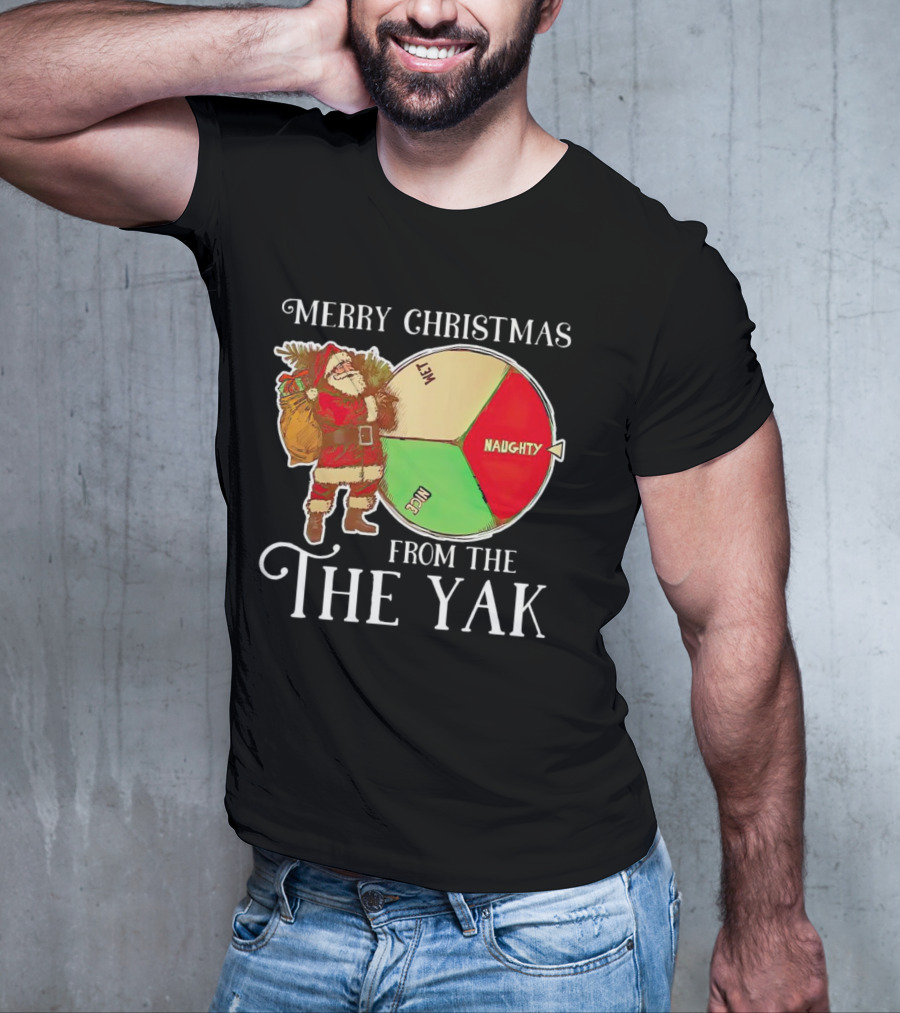 Merry Christmas From The Yak Santa Naughty Nice Wheel T-Shirt