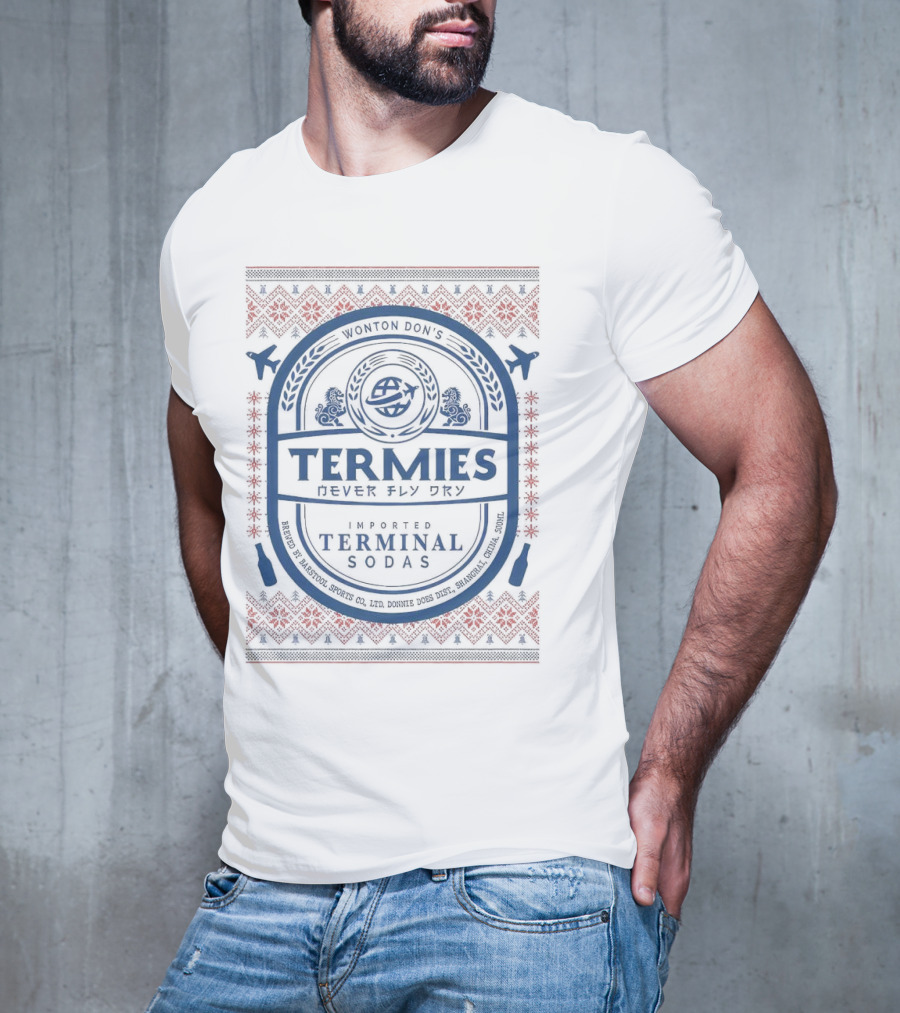 Termies Never Fly Dry Wonton Don’s Imported Terminal Sodas Patterned T-Shirt