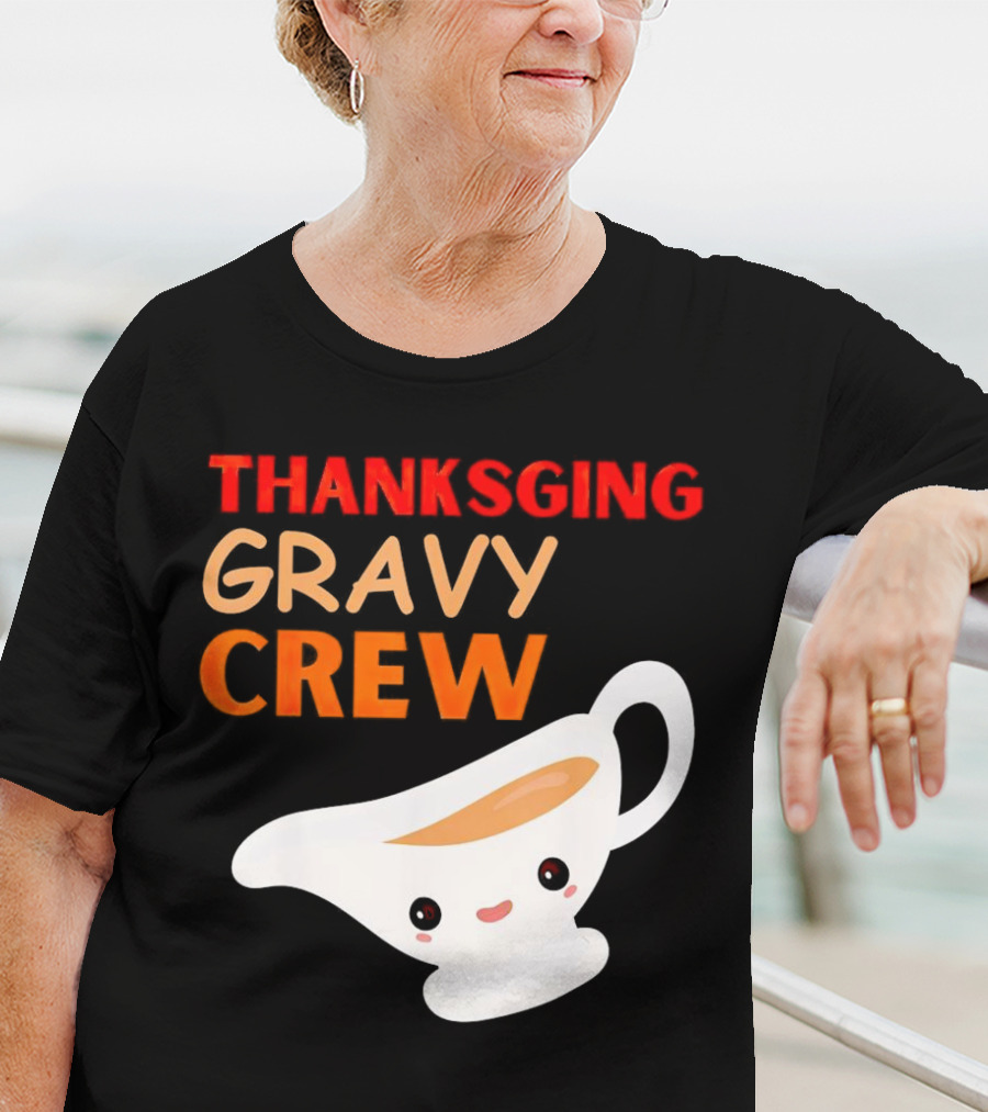 Thanksgiving Gravy Crew Smiling Saucy Boat T-Shirt