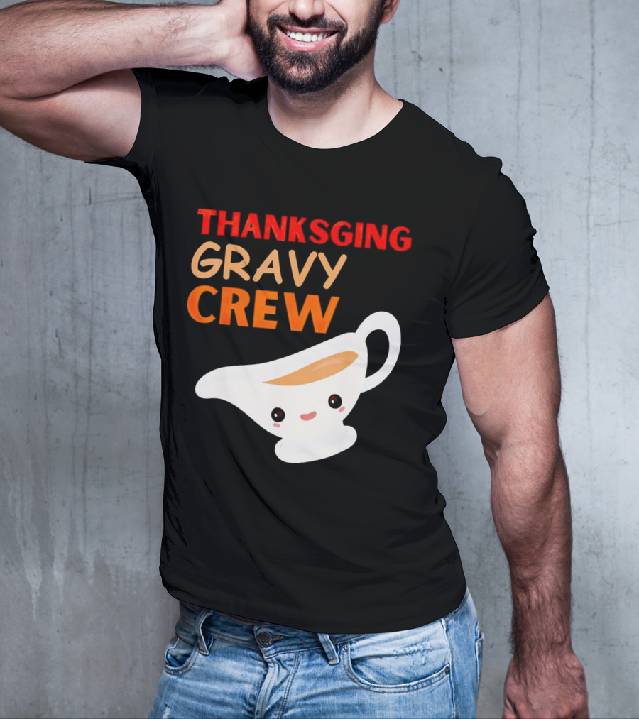 Thanksgiving Gravy Crew Smiling Saucy Boat T-Shirt