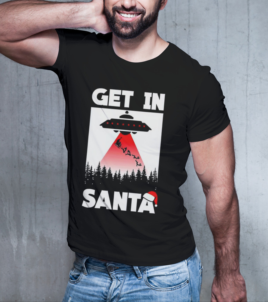 Get In Santa UFO Alien With Reindeer Christmas Abduction T-Shirt