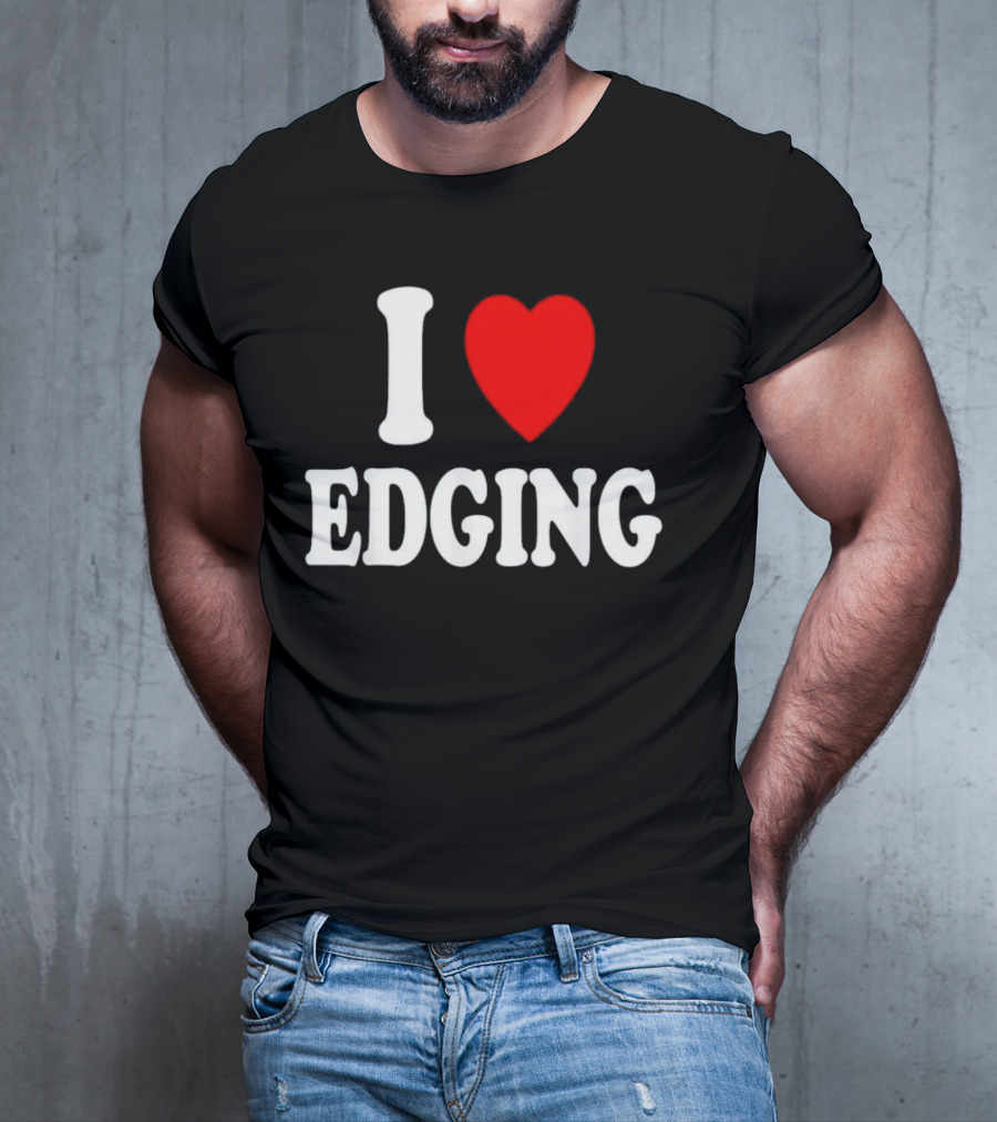 I Heart Edging T-Shirt
