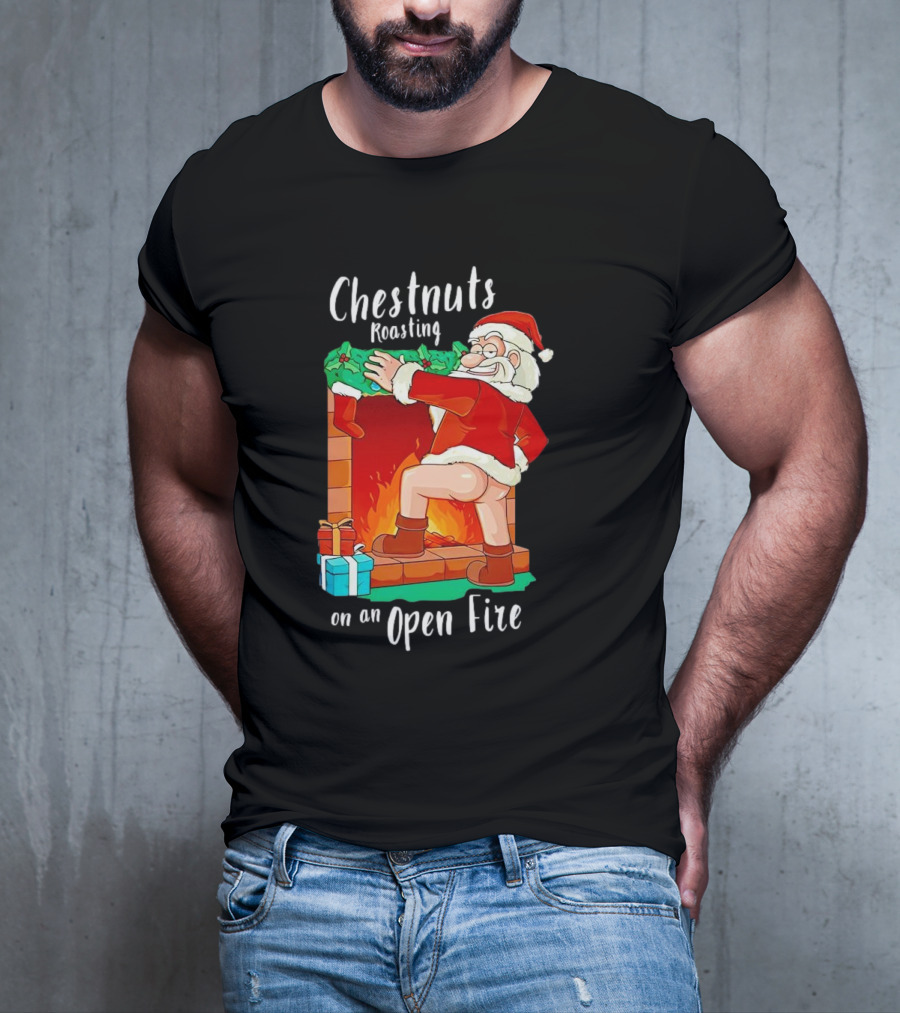 Chestnuts Roasting On An Open Fire Santa Claus Christmas T-Shirt