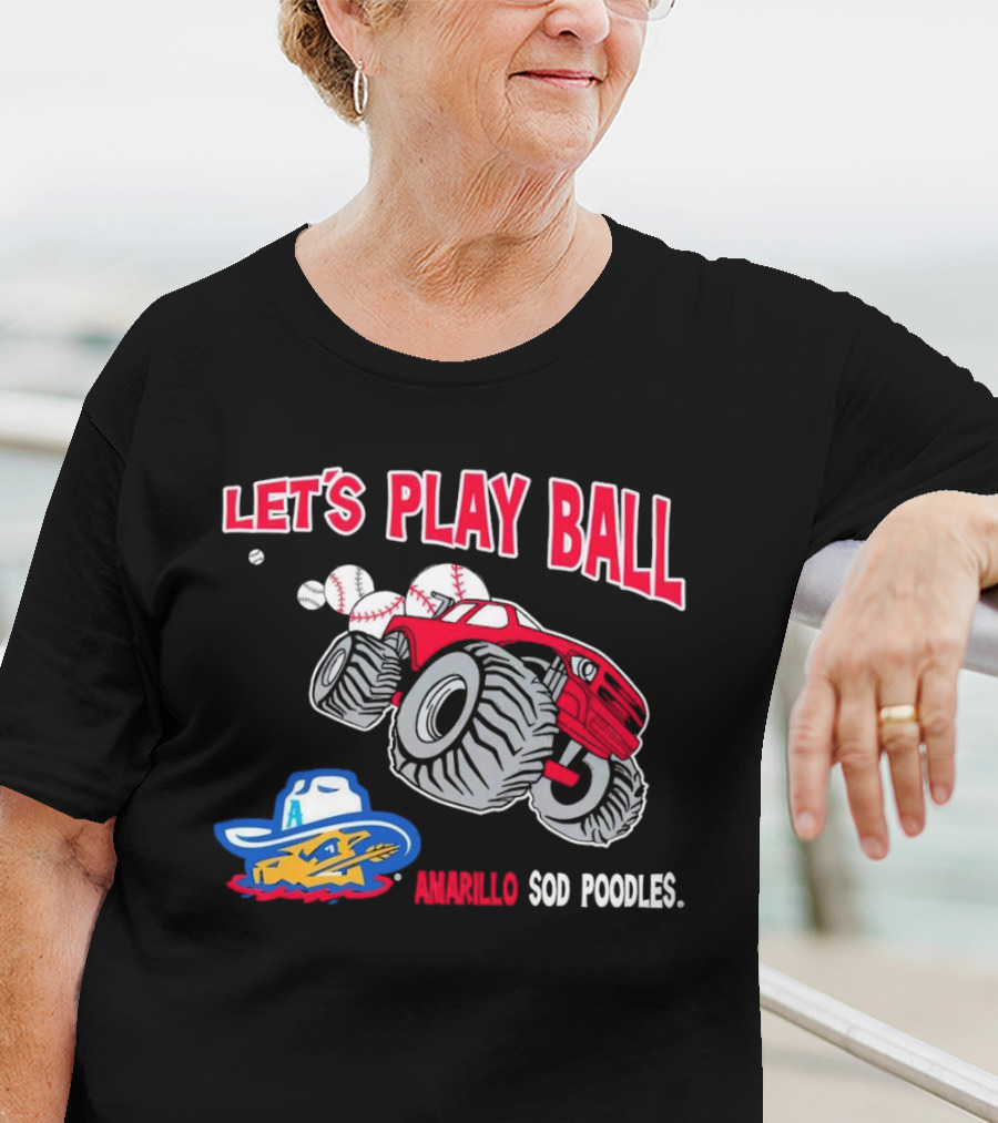 Let's Play Ball Amarillo Sod Poodles Monster Truck Baseball T-Shirt