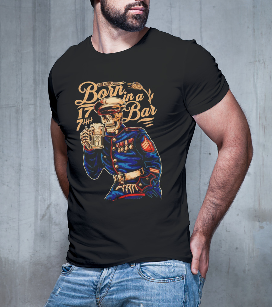 Side Action Apparel Born In A Bar 1774 Skeleton Marine Drinking Beer T-Shirt