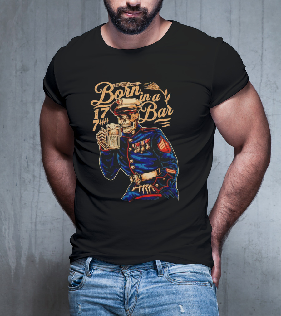 Side Action Apparel Born In A Bar 1774 Skeleton Marine Drinking Beer T-Shirt