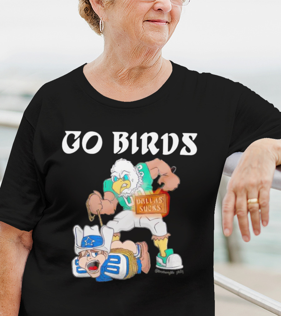 Go Birds Dallas Sucks Football Rivalry Mascot Battle T-Shirt