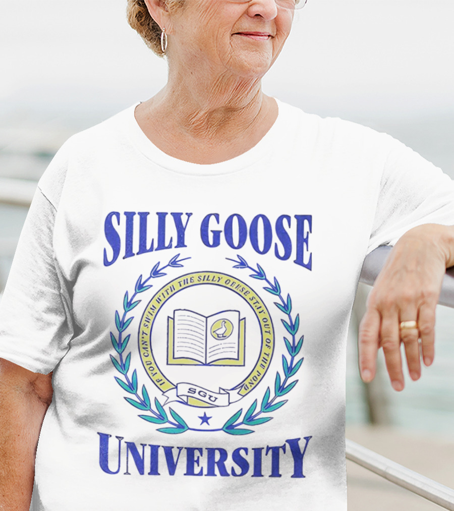 Silly Goose University Educated With The Silly Goose Stay Out Of The Pond T-Shirt