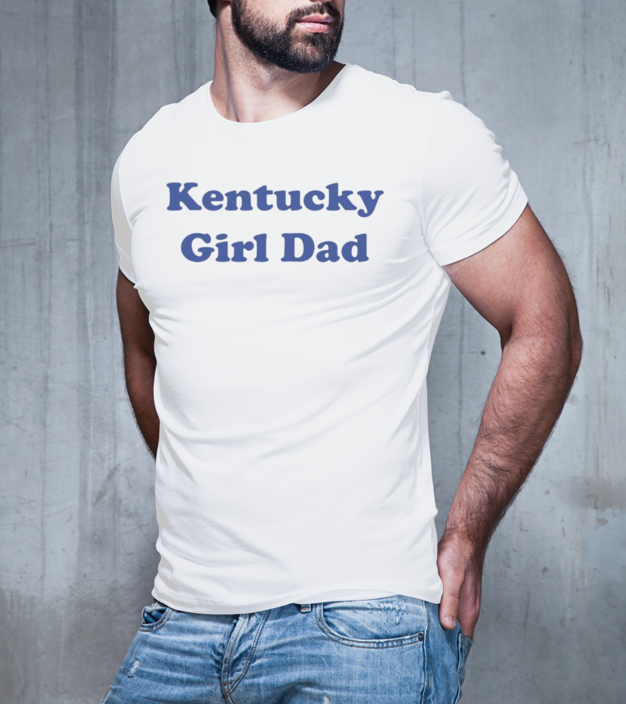Kentucky Girl Dad Blue Letter Script T-Shirt