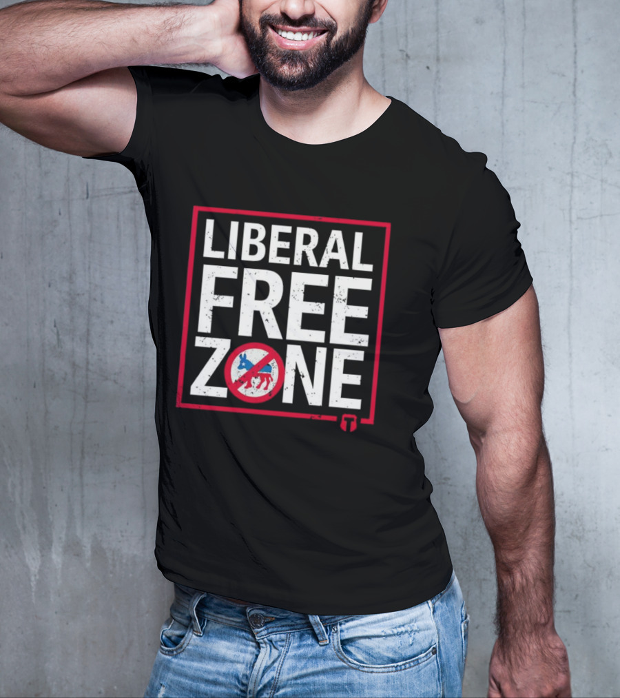 Liberal Free Zone No Democrats Allowed T-Shirt