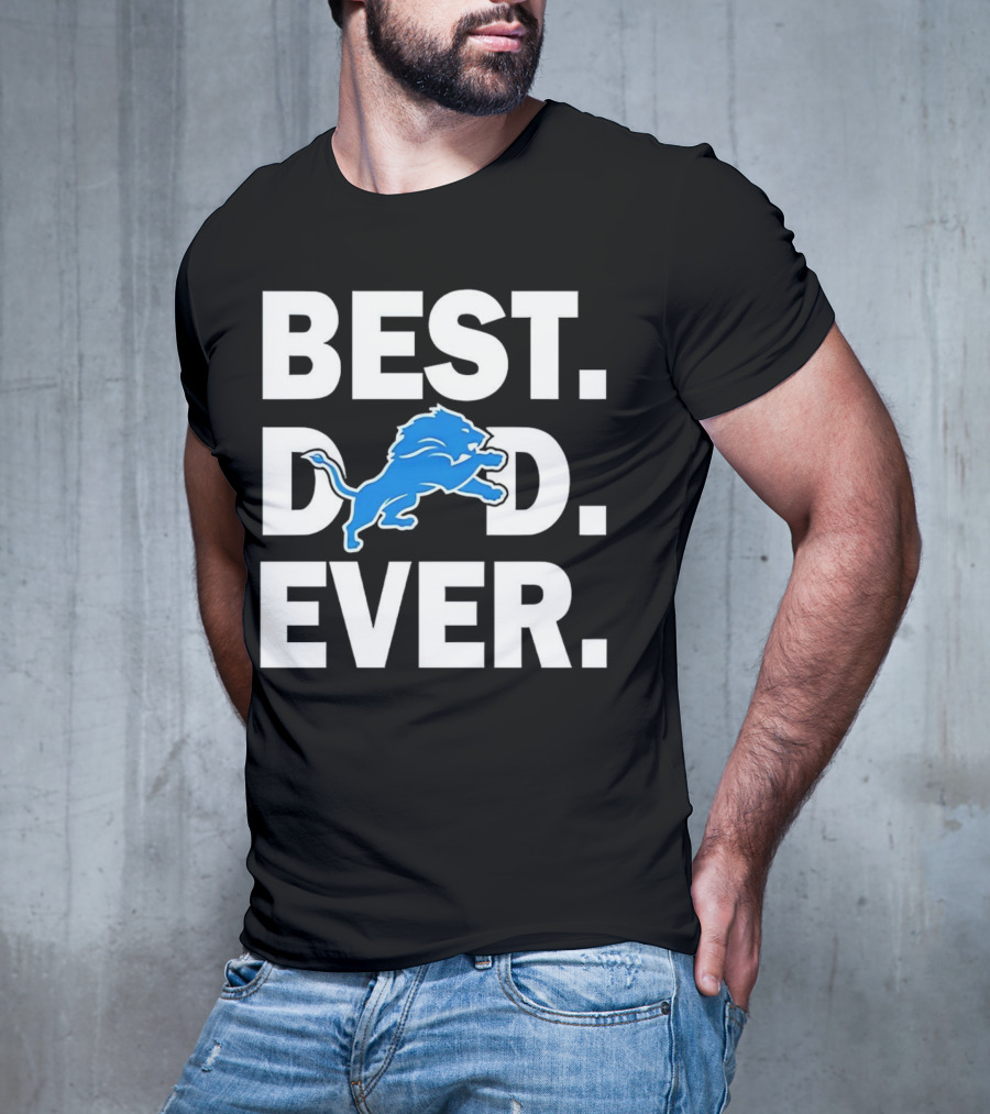 Best Detroit Lions Dad Ever T-Shirt