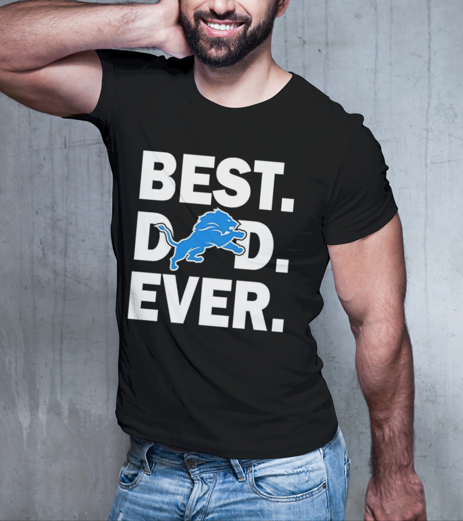 Best Detroit Lions Dad Ever T-Shirt