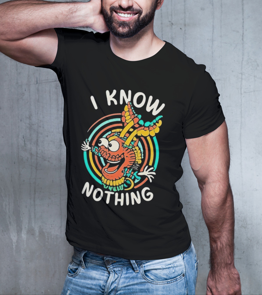 I Know Nothing Vibrant Cartoon Creature With Colorful Swirls T-Shirt