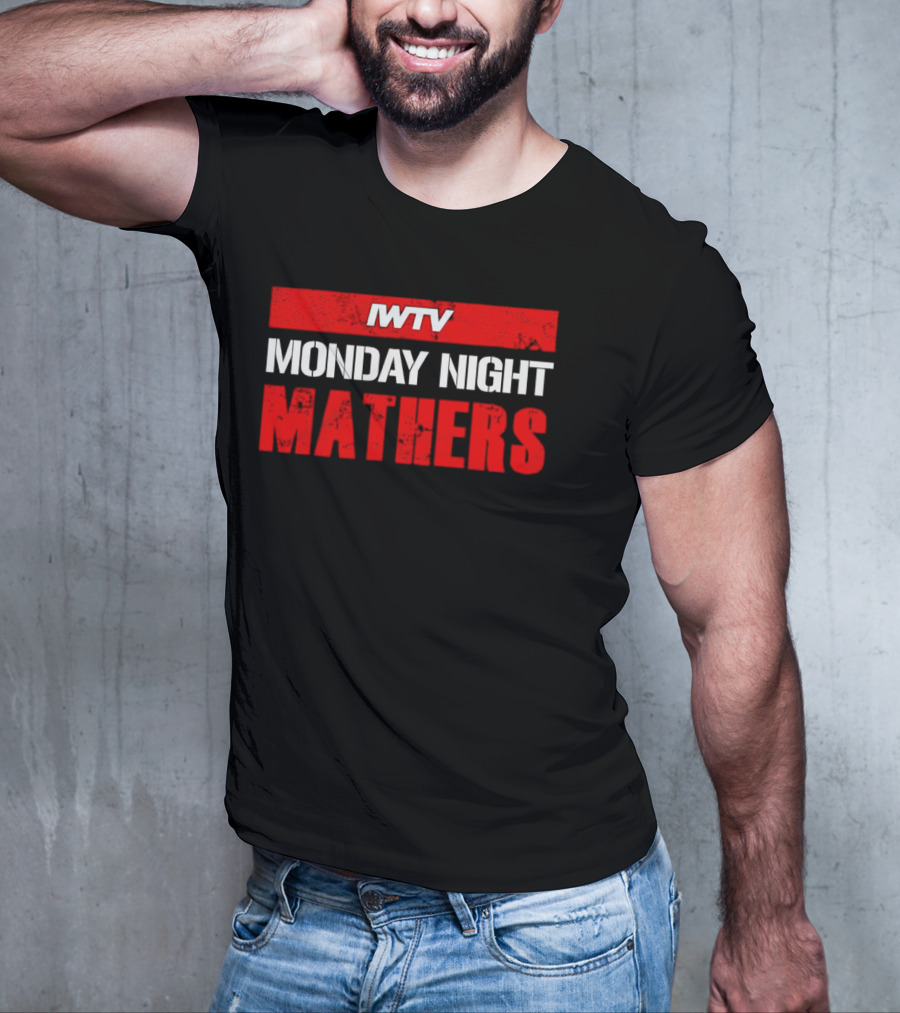 IWTV Monday Night Mathers T-Shirt