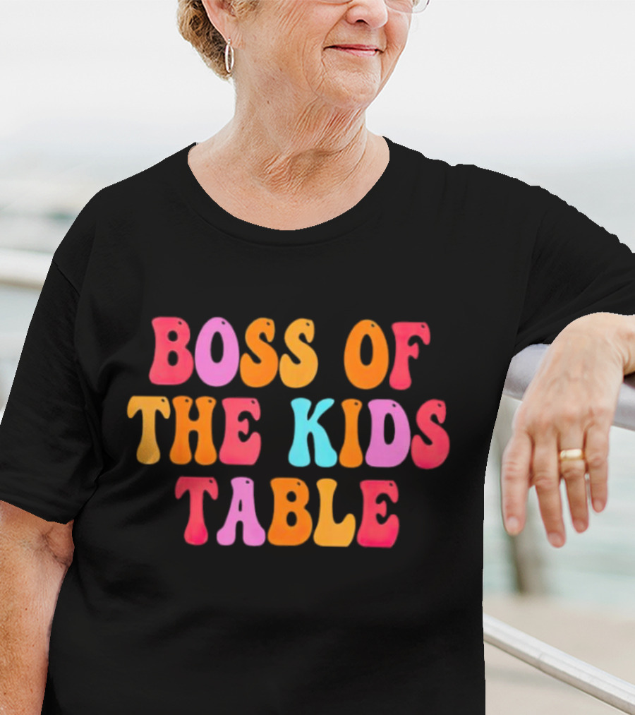 Boss Of The Kids Table Thanksgiving Colorful T-Shirt