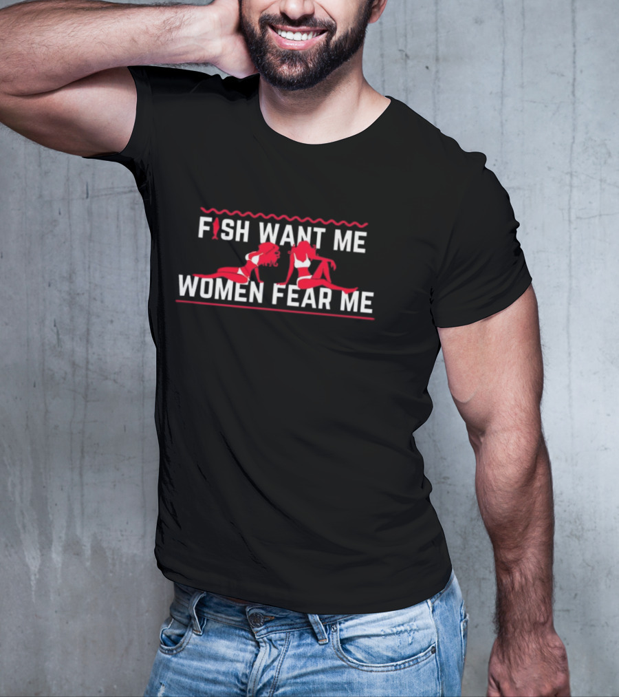 FISH WANT ME WOMEN FEAR ME Red Silhouettes T-Shirt