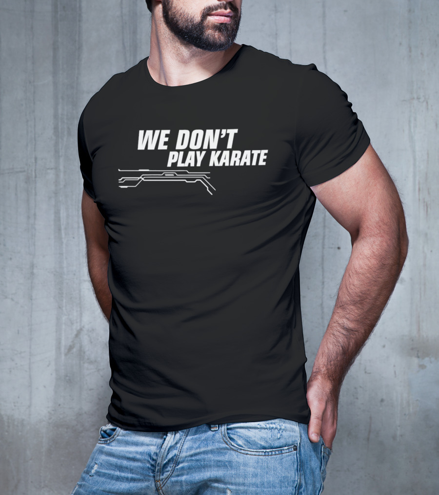 WE DON’T PLAY KARATE Circuit Line T-Shirt
